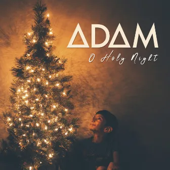 O Holy Night by ADAM