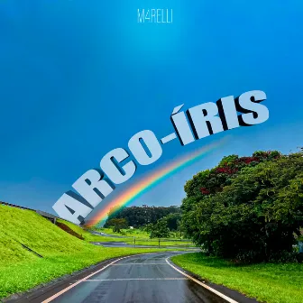 Arco Íris by M4relli