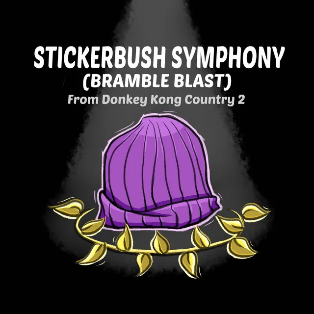 Stickerbush Symphony (From "Donkey Kong Country 2")