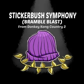 Stickerbush Symphony (From 