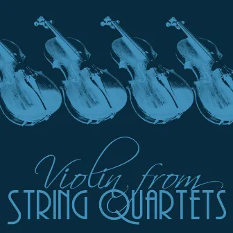 Violin from String Quartets by Britten Quartet