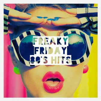 Freaky Friday 80's Hits by Unknown Artist