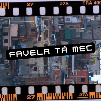 Favela Ta Mec by Caio Fred