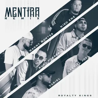 Mentira (Remix) by Royalty Kings