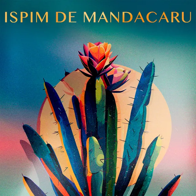 Ispim de Mandacaru