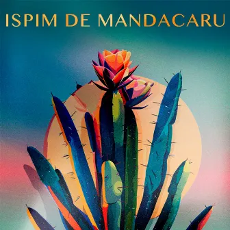 Ispim de Mandacaru by Felipe Costta