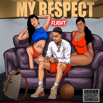 My Respect by Flight