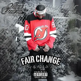 Fair Change by Dr. Juan