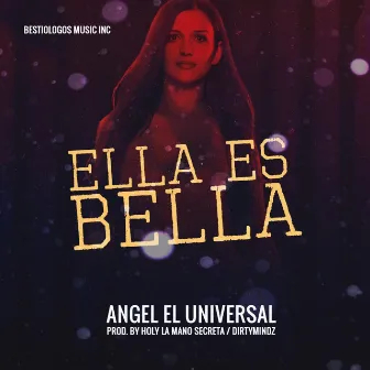 Ella Es Bella by Angel El Universal