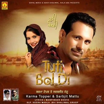 Tuti Bol Di by Sarbjit Mattu