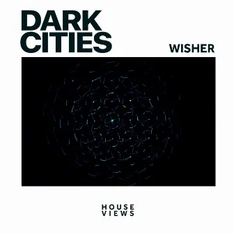 Wisher by Dark Cities