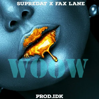 Woow by Fax Lane