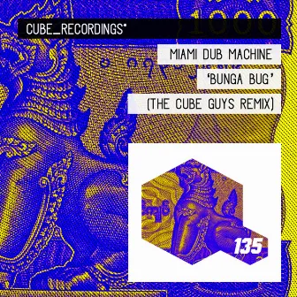 Bunga Bug (The Cube Guys Remix) by Miami Dub Machine