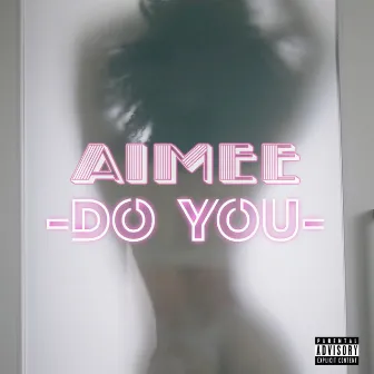 Do You by Aimée