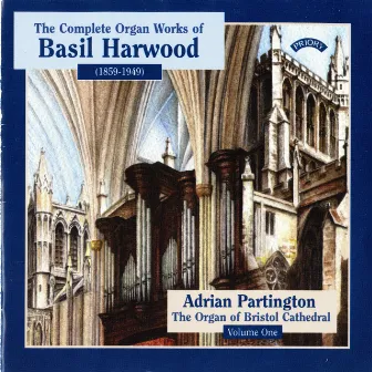 The Complete Organ Works of Basil Harwood, Vol. 1 by Basil Harwood