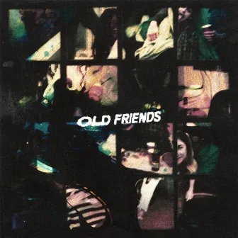 Old Friends by Scott Helman