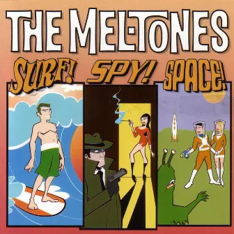 Surf Spy Space by The Meltones