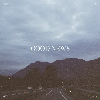 good news by Ezzy