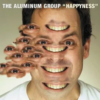 Happyness by The Aluminum Group