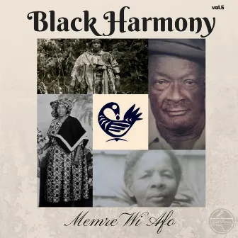 Memre Wi Afo, Vol. 5 by Black Harmony