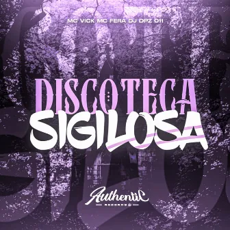 Discoteca Sigilosa by MC FERA