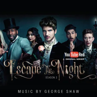 Escape the Night: Season 2 (Music from the YouTube Red Series) by George Shaw