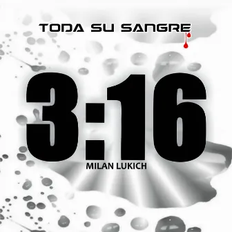 Toda Su Sangre by 3:16