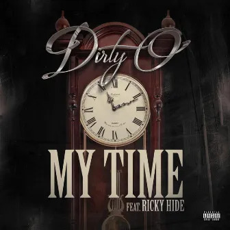 My Time by Dirty O