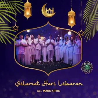 Selamat Hari Lebaran by All Mans Artis