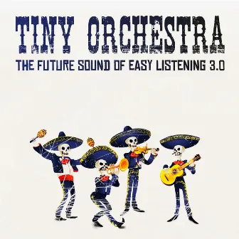 Tiny Orchestra - The Future Sound of Easy Listening by Philip Stegers