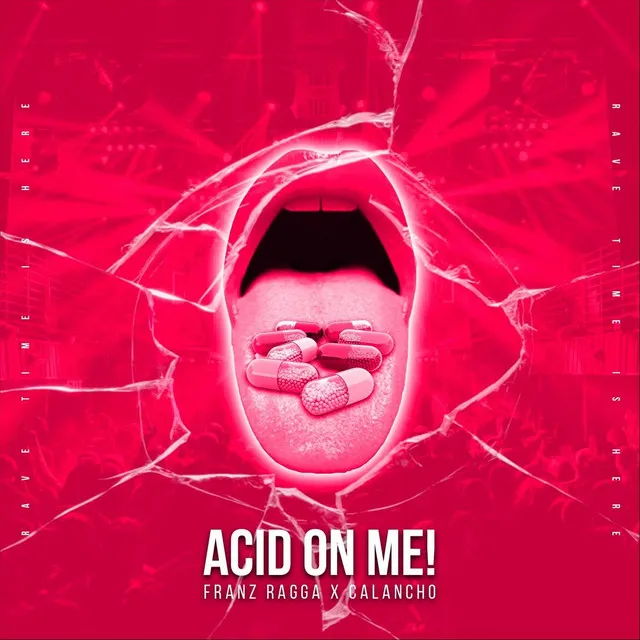 Acid on Me!