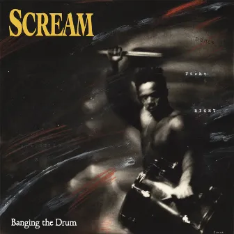 Banging the Drum by Scream