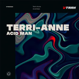 Acid Man by Terri-Anne