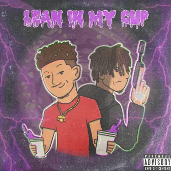 lean in my cup by jtgocraazy