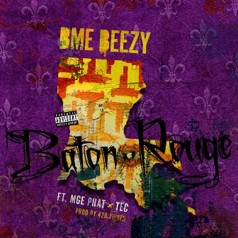 Baton Rouge by BME Beezy