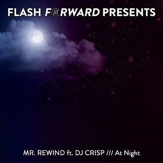 At Night by Mr. Rewind