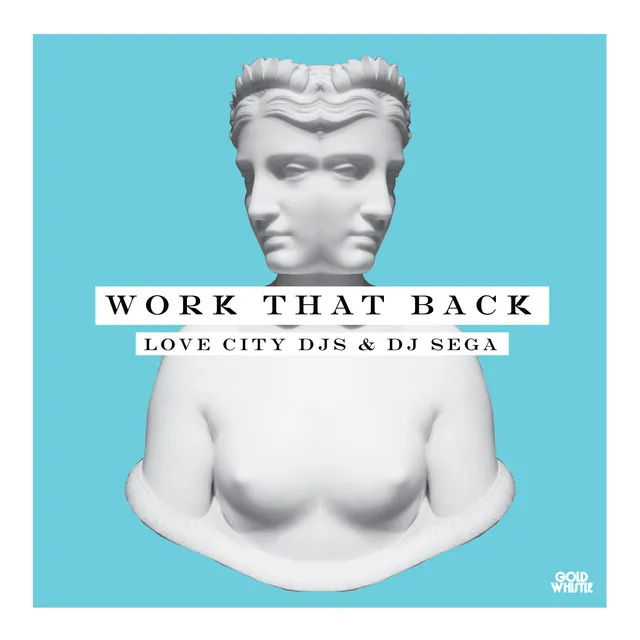 Work That Back (feat. DJ Sega)