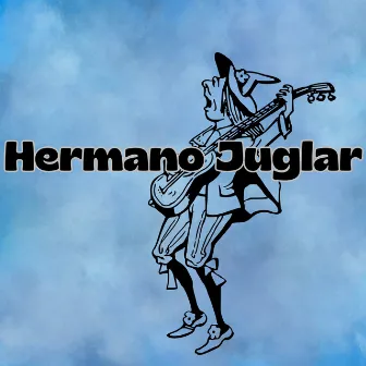 Hermano Juglar by Avivamiento Celestial