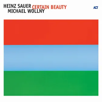 Certain Beauty by Heinz Sauer