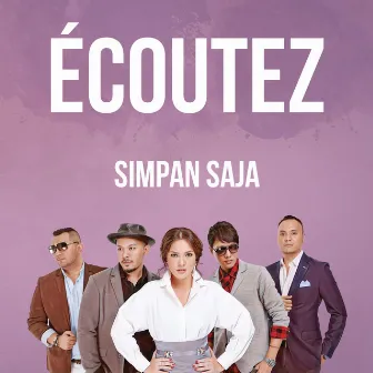 Simpan Saja by Ecoutez