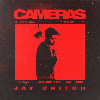 Cameras by Jay Critch