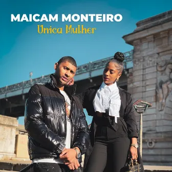 Unica Mulher by Maicam Monteiro