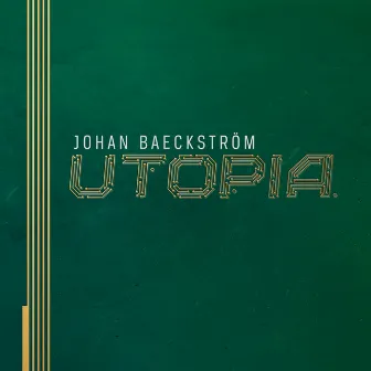 Utopia by Johan Baeckström