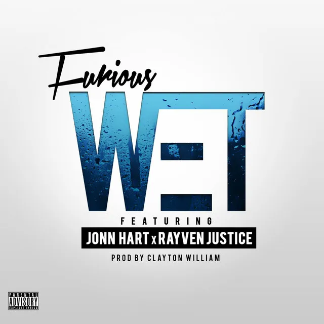 Wet (feat. Rayven Justice, Jonn Hart)