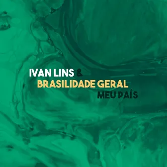 Meu País by Brasilidade Geral