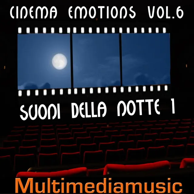 Cinema Emotions, Vol. 6 (Suoni della notte 1 - Night Sounds 1)