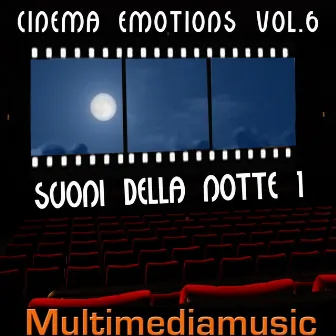 Cinema Emotions, Vol. 6 (Suoni della notte 1 - Night Sounds 1) by Gualtiero Cesarini