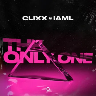 The Only One by Clixx