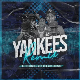 Los Yankees (Remix) by Casianito