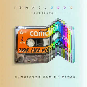 Canciones Con Mi Viejo by Ismael Oddó